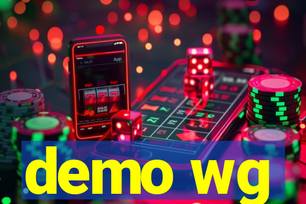 demo wg